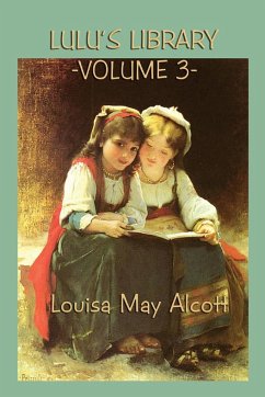 Lulu's Library Vol. 3 - Alcott, Louisa May