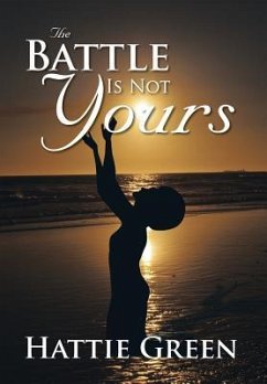 The Battle Is Not Yours - Green, Hattie