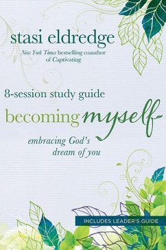 Becoming Myself Embracing Gods - Eldredge, Stasi