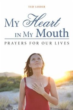 My Heart in My Mouth: Prayers for Our Lives