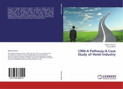 CRM-A Pathway:A Case Study of Hotel Industry - Chavan, Rajashri;Bhola, Sarang