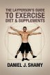The Layperson's Guide to Exercise, Diet... - Bild 1