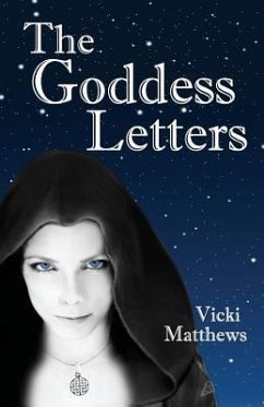 The Goddess Letters - Matthews, Vicki