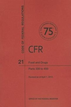 Food and Drugs, Parts 300 to 499 - National Archives And Records Administration