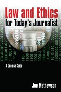 Law and Ethics for Today's Journalist - Mathewson, Joe