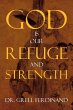 God Is Our Refuge and Strength - Bild 1