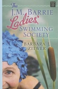 The J.M. Barrie Ladies' Swimming Society - Zitwer, Barbara J.