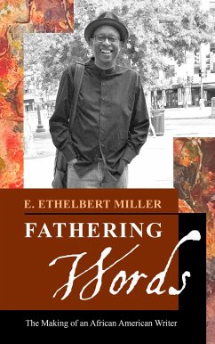 Fathering Words: The Making of an African American Writer - Miller, E. Ethelbert