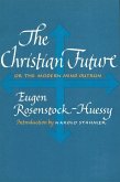 The Christian Future: Or the Modern Mind Outrun