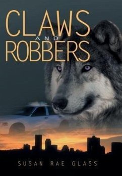 Claws and Robbers - Glass, Susan Rae