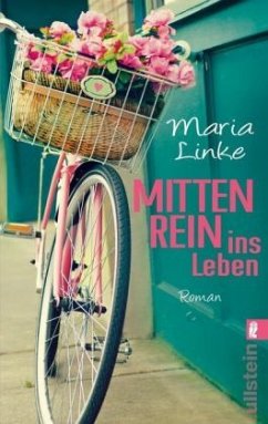 Mittenrein ins Leben - Linke, Maria