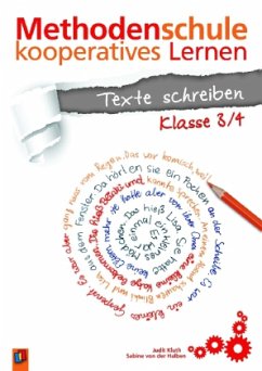 Methodenschule kooperatives Lernen - Texte schreiben, Klasse 3/4 - Kluth, Judit;Halben, Sabine von der
