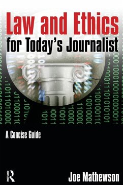 Law and Ethics for Today's Journalist - Mathewson, Joe