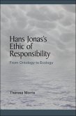 Hans Jonas's Ethic of Responsibility: From Ontology to Ecology