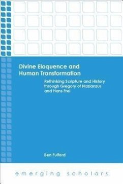 Divine Eloquence and Human Transformation - Fulford, Ben