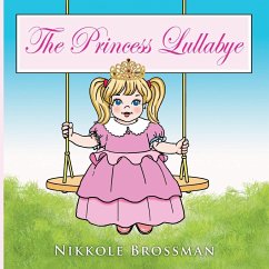 The Princess Lullaby - Brossman, Nikkole