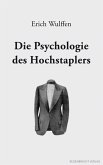 Die Psychologie des Hochstaplers (eBook, ePUB)