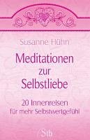 Meditationen zur Selbstliebe (eBook, ePUB) - Hühn, Susanne