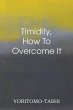 Timidity - How to Overcome It - Bild 1