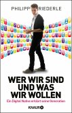 Wer wir sind, und was wir wollen (eBook, ePUB)