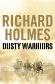 Dusty Warriors: Modern Soldiers at War (Text Only) (eBook, ePUB)