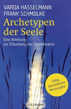Archetypen der Seele (eBook, ePUB) - Hasselmann, Varda; Schmolke, Frank