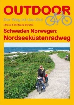 Schweden Norwegen: Nordseeküstenradweg - Barelds, Idhuna;Barelds, Wolfgang