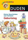 Lesedetektive, Kleine Geschichten zum Vorlesen - Geburtstag