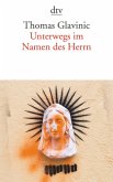 Unterwegs im Namen des Herrn