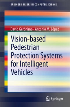 Vision-based Pedestrian Protection Systems for Intelligent Vehicles - Gerónimo, David;López, Antonio M.