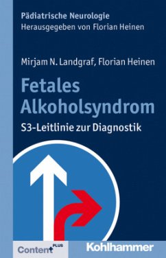 Fetales Alkoholsyndrom - Landgraf, Mirjam N.;Heinen, Florian