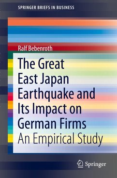 The Great East Japan Earthquake and Its Impact on German Firms - Bebenroth, Ralf