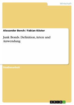 Junk Bonds. Definition, Arten und Anwendung (eBook, PDF) - Bench, Alexander; Köster, Fabian