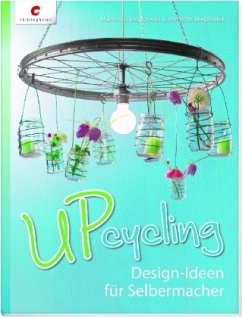 Upcycling - Dawidowski, Marion; Diepolder, Annette