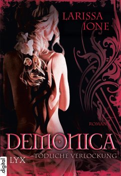 Tödliche Verlockung / Demonica Bd.5 (eBook, ePUB) - Ione, Larissa