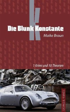 Die Blunk Konstante - Braun, Maike