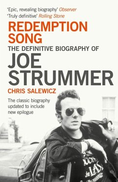 Redemption Song: The Definitive Biography of Joe Strummer (eBook, ePUB) - Salewicz, Chris