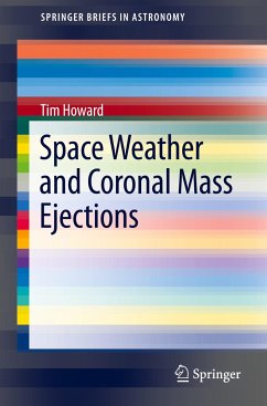 Space Weather and Coronal Mass Ejections - Howard, Tim