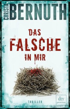 Das Falsche in mir / Lukas Salfeld und Sina Rastegar Bd.1 - Bernuth, Christa
