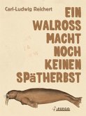 Ein Walross macht noch keinen Spätherbst (eBook, ePUB)