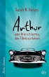Arthur oder Wie ich lernte, den T-Bird... - Bild 1