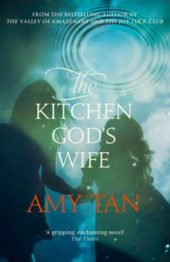 The Kitchen God's Wife (eBook, ePUB) - Tan, Amy