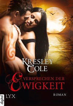 Versprechen der Ewigkeit / The Immortals After Dark Bd.10 (eBook, ePUB) - Cole, Kresley