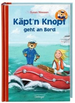Käpt'n Knopf geht an Bord / Käpt`n Knopf Bd.1 - Niessen, Susan