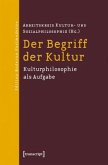 Der Begriff der Kultur