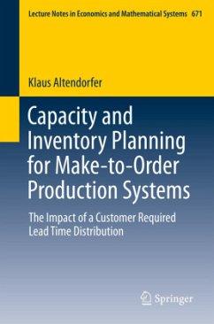 Capacity and Inventory Planning for Make-to-Order Production Systems - Altendorfer, Klaus