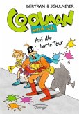 Auf die harte Tour / Coolman und ich Bd.7