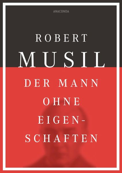 Der Mann ohne Eigenschaften von Robert Musil portofrei bei bücher.de  bestellen