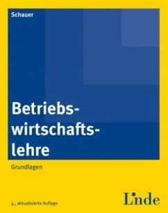 Betriebswirtschaftslehre (f. Österreich) - Schauer, Reinbert