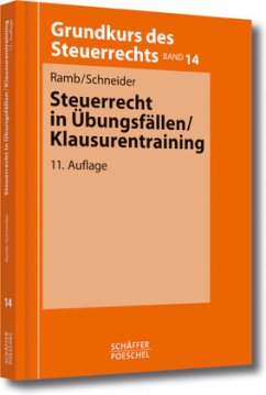 Steuerrecht in Übungsfällen, Klausurentraining - Ramb, Jörg; Schneider, Josef